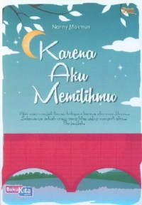 Image of Karenaa aku memilihmu