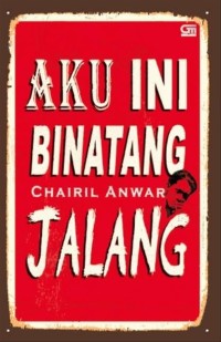 Image of Aku ini binatang jalang
