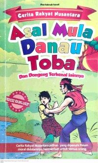 Image of Asal mula danau toba dan dongeng terkenal lainnya