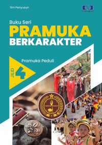 Image of Buku seri pramuka berkarakter jilid 4 : pramuka peduli