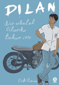 Image of Dilan :Dia adalah dilanku tahun 1990