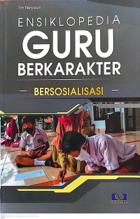 Image of Ensiklopedia guru berkarakter - bersosialisasi