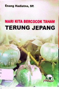 Image of Mari kita bercocok tanam terung jepang