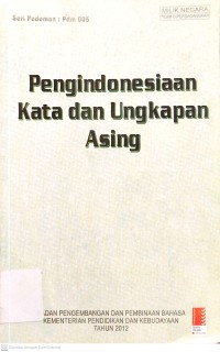 Image of Pengindonesiaan kata dan ungkapan asing