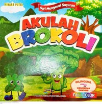 Image of Seri mengenal sayuran : Akulah brokoli