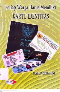 Image of Setiap warga harus memiliki kartu identitas