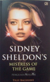 Image of Sidney sheldon's mistress of the game : Penguasa berlian